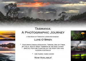 Tasmania A Photographic Journey New Book by Luke O'Brien. Now available!